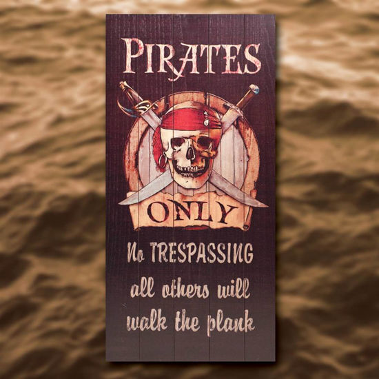 Picture of Wooden Pirates Only Sign